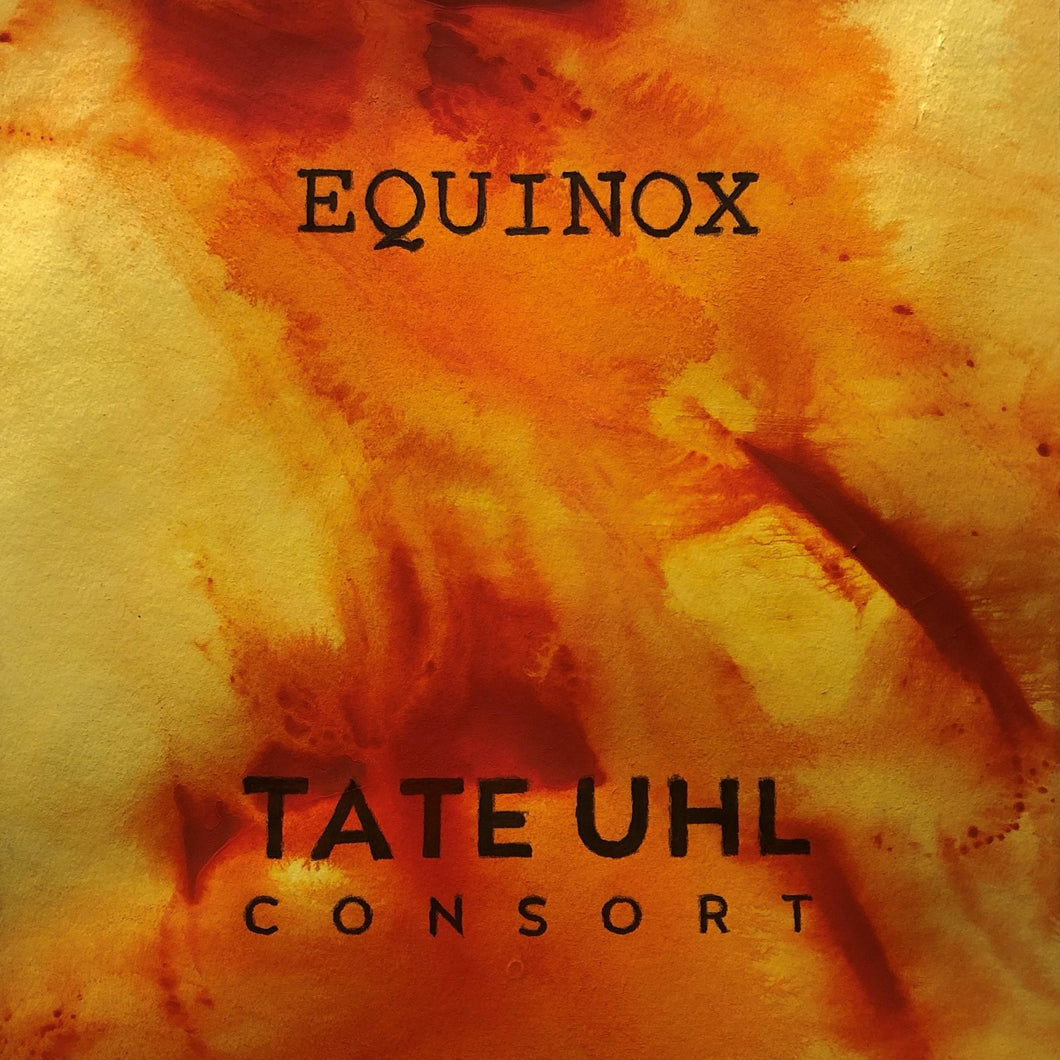 Tate Uhl Consort - Equinox