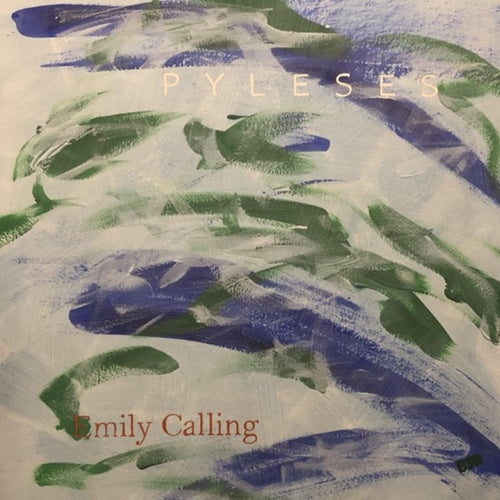 Pyleses - Emily Calling